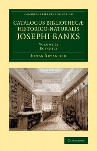 Kniha Catalogus bibliothecae historico-naturalis Josephi Banks Jonas Dryander