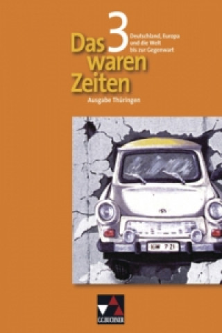 Kniha Das waren Zeiten Thüringen 3 Dieter Brückner