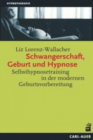 Carte Schwangerschaft, Geburt und Hypnose Liz Lorenz-Wallacher