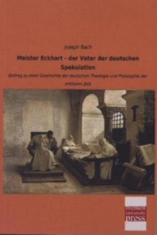 Carte Meister Eckhart - der Vater der deutschen Spekulation Joseph Bach