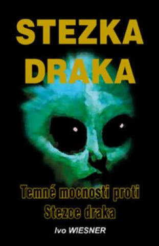 Kniha Stezka draka Ivo Wiesner