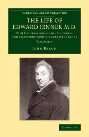 Kniha Life of Edward Jenner M.D. John Baron