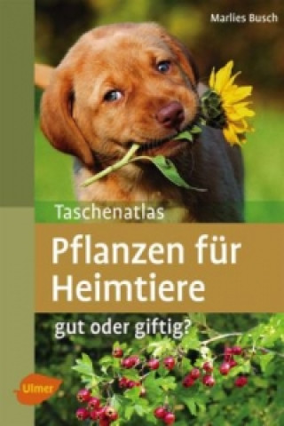 Book Taschenatlas Pflanzen für Heimtiere Marlies Busch