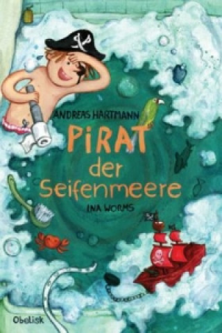 Könyv Pirat der Seifenmeere Andreas Hartmann