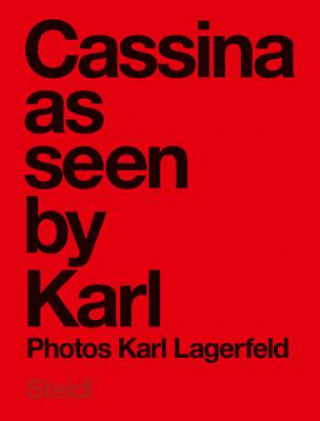 Книга Karl Lagerfeld: Cassina as seen by Karl Karl Lagerfeld