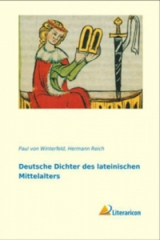 Carte Deutsche Dichter des lateinischen Mittelalters Paul von Winterfeld