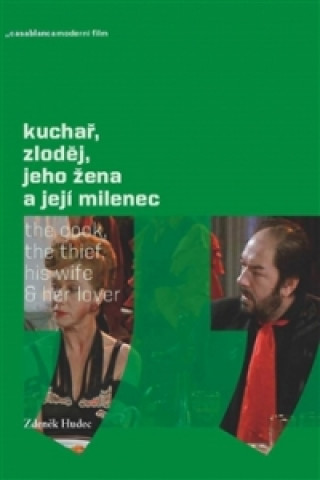 Книга Kuchař, zloděj, jeho žena a její milenec Zdeněk Hudec