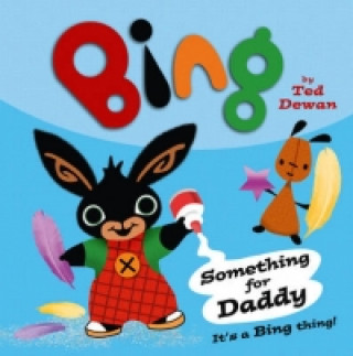 Book Something For Daddy Ted Dewan