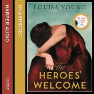 Audio Heroes' Welcome Louisa Young