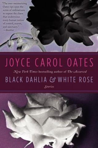 Книга Black Dahlia & White Rose Joyce Oates