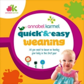 Kniha Quick and Easy Weaning Annabel Karmel