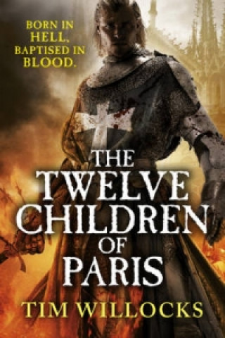 Kniha Twelve Children of Paris Tim Willocks