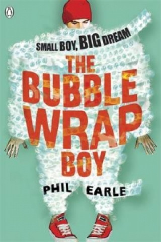 Kniha Bubble Wrap Boy Phil Earle