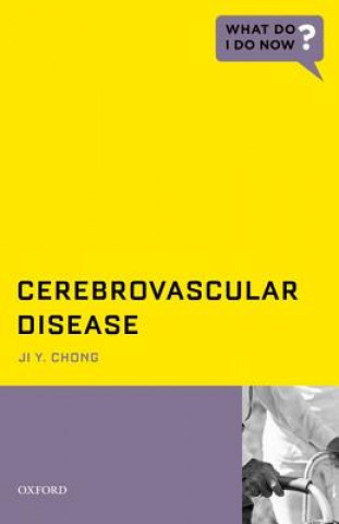 Książka Cerebrovascular Disease Ji Y Chong