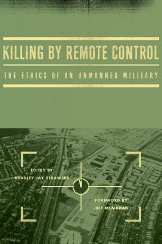 Book Killing by Remote Control Bradley Jay Strawser