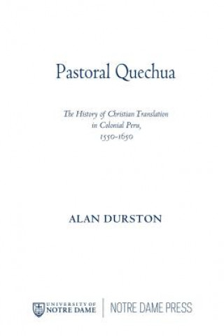 Knjiga Pastoral Quechua Alan Durston