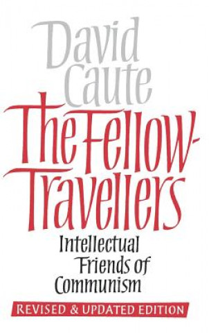 Könyv Fellow-Travellers David Caute