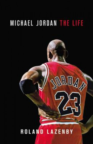 Книга Michael Jordan - The Life Roland Lazenby
