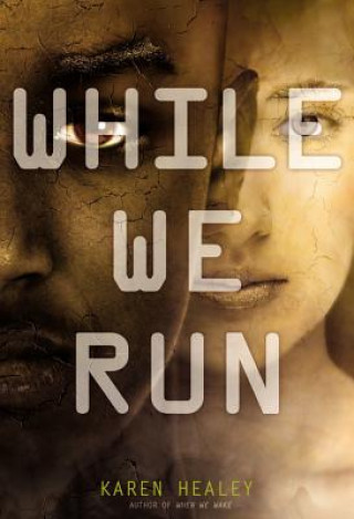 Livre While We Run Karen Healey