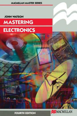 Knjiga Mastering Electronics John Watson