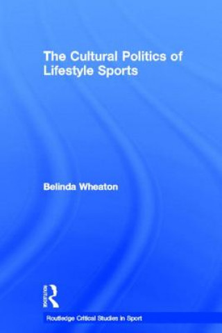 Könyv Cultural Politics of Lifestyle Sports Jennifer Hargreaves