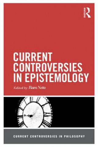 Carte Current Controversies in Epistemology Ram Neta