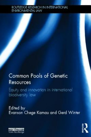 Książka Common Pools of Genetic Resources Evanson C Kamau