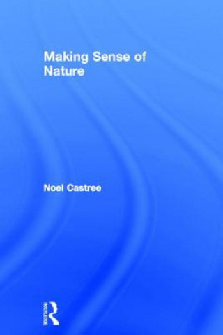 Carte Making Sense of Nature Noel Castree