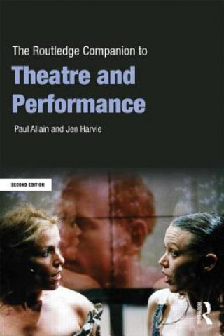 Könyv Routledge Companion to Theatre and Performance Paul Allain & Jen Harvie