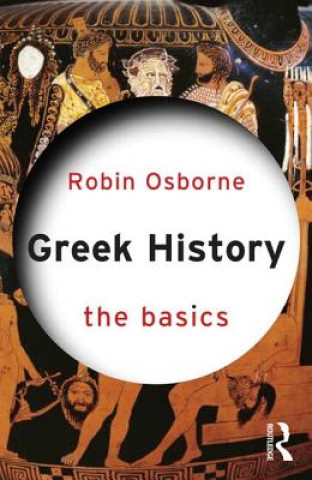 Книга Greek History: The Basics Robin Osborne