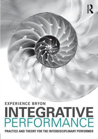 Kniha Integrative Performance Experience Bryon