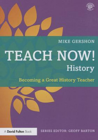 Книга Teach Now! History Mike Gershon