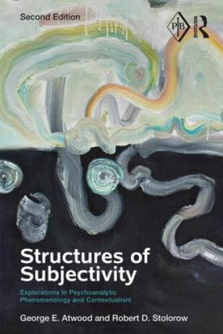 Buch Structures of Subjectivity George E Atwood & Robert D Stolorow