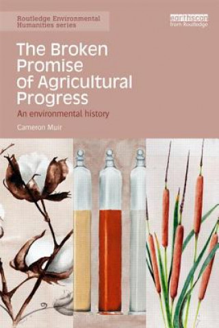 Книга Broken Promise of Agricultural Progress Cameron Muir