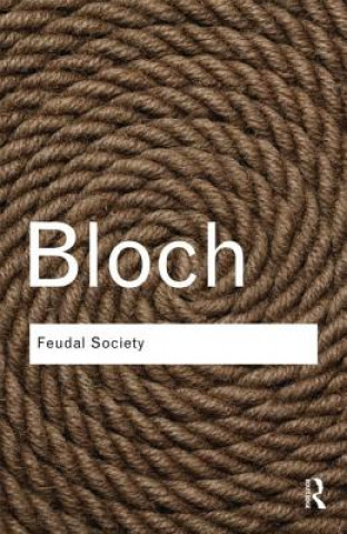 Kniha Feudal Society Marc Bloch