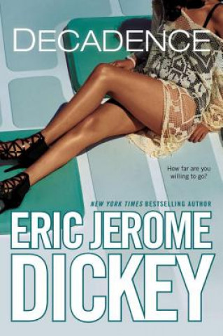Kniha Decadence Eric Jerome Dickey