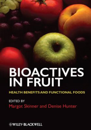 Carte Bioactives in Fruit - Health Benefits and Functional Foods Margot Skinner