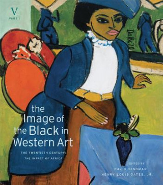 Kniha The Image of the Black in Western Art: Volume V The Twentieth Century David Bindman