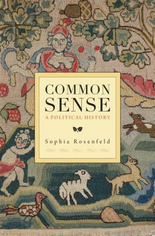 Könyv Common Sense Sophia Rosenfeld