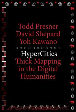 Kniha HyperCities Todd Presner