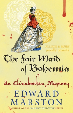 Kniha Fair Maid of Bohemia Edward Marston