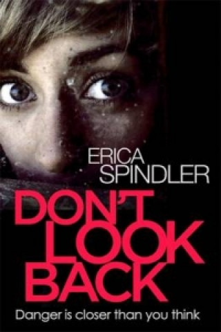 Könyv Don't Look Back Erica Spindler