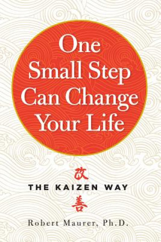 Книга One Small Step Can Change Your Life Robert Aurer