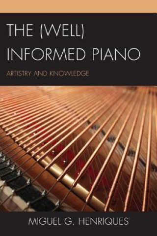 Kniha (Well) Informed Piano Miguel G Henriques