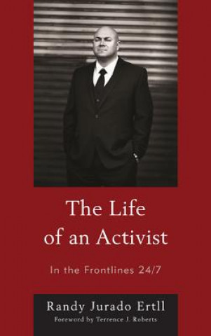 Carte Life of an Activist Randy Jurado Ertll