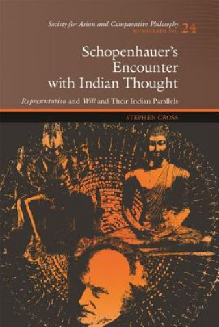 Carte Schopenhauer's Encounter with Indian Thought Stephen Cross