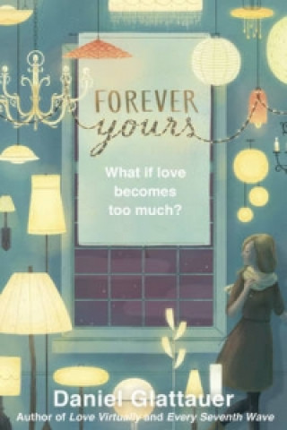 Kniha Forever Yours Daniel Glattauer