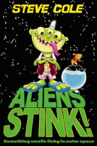 Книга Aliens Stink! Steve Cole