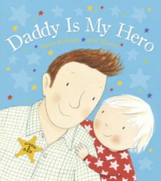 Kniha Daddy is My Hero Dawn Richards
