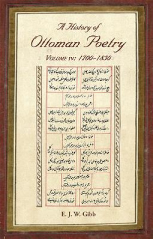 Libro History of Ottoman Poetry Volume IV E J W Gibb